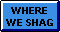 Where We Shag